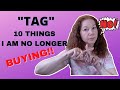10 Things I Won&#39;t Be Buying #TAG | What Is My Biggest Purchases That I Regret!