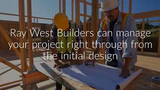 Ray West Builders Example Video