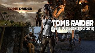 Tomb Raider 9: A Survivor is Born-Alpha (October 23rd 2011)