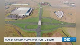 Placer Parkway construction to begin