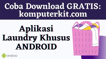 Review Aplikasi Laundry Khusus ANDROID