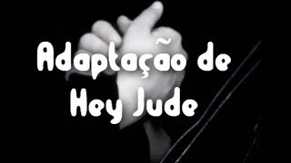 Video thumbnail of "🎵 Música de despedida escolar (Versão de "Hey Jude") [Prof. Alda]"