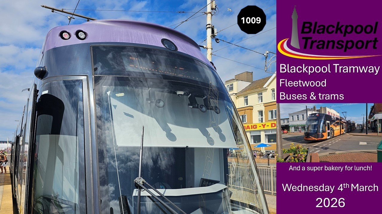 1009 - Blackpool Tramway: Fleetwood buses and trams on Wednesday 4th March 2026