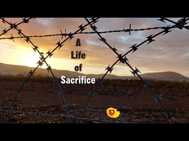 A Life of Sacrifice - no choice on whether we want to sacrifice, but rather WHAT we sacrifice!