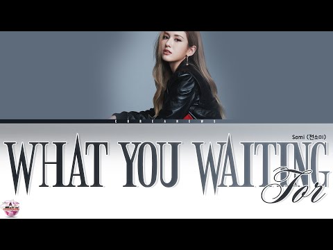 Somi - What You Waiting For (Color Coded ITA) || COREANEWS