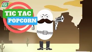 Tic Tac Popcorn Pop Some Fun | Cartoon Central