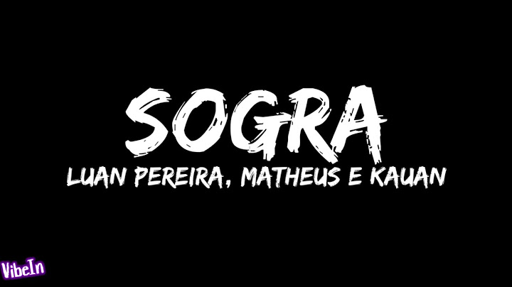 Luan Pereira, Matheus e Kauan - SOGRA (Letra/Legendado)