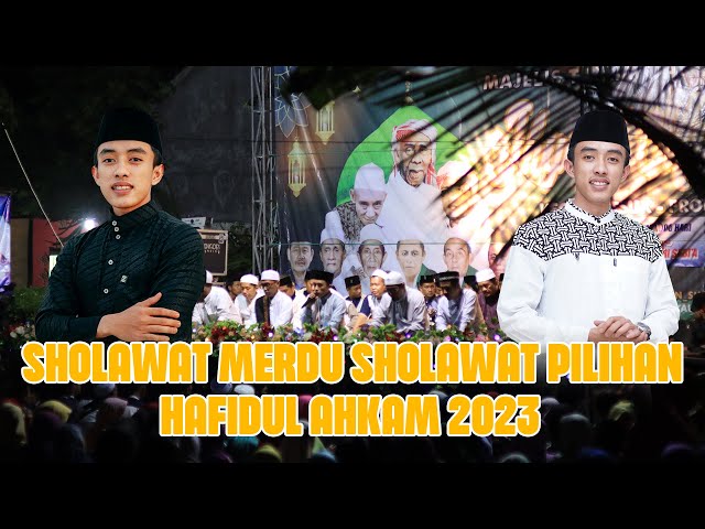 Sholawat Merdu Sholawat Pilihan Hafidul Ahkam 2023 class=