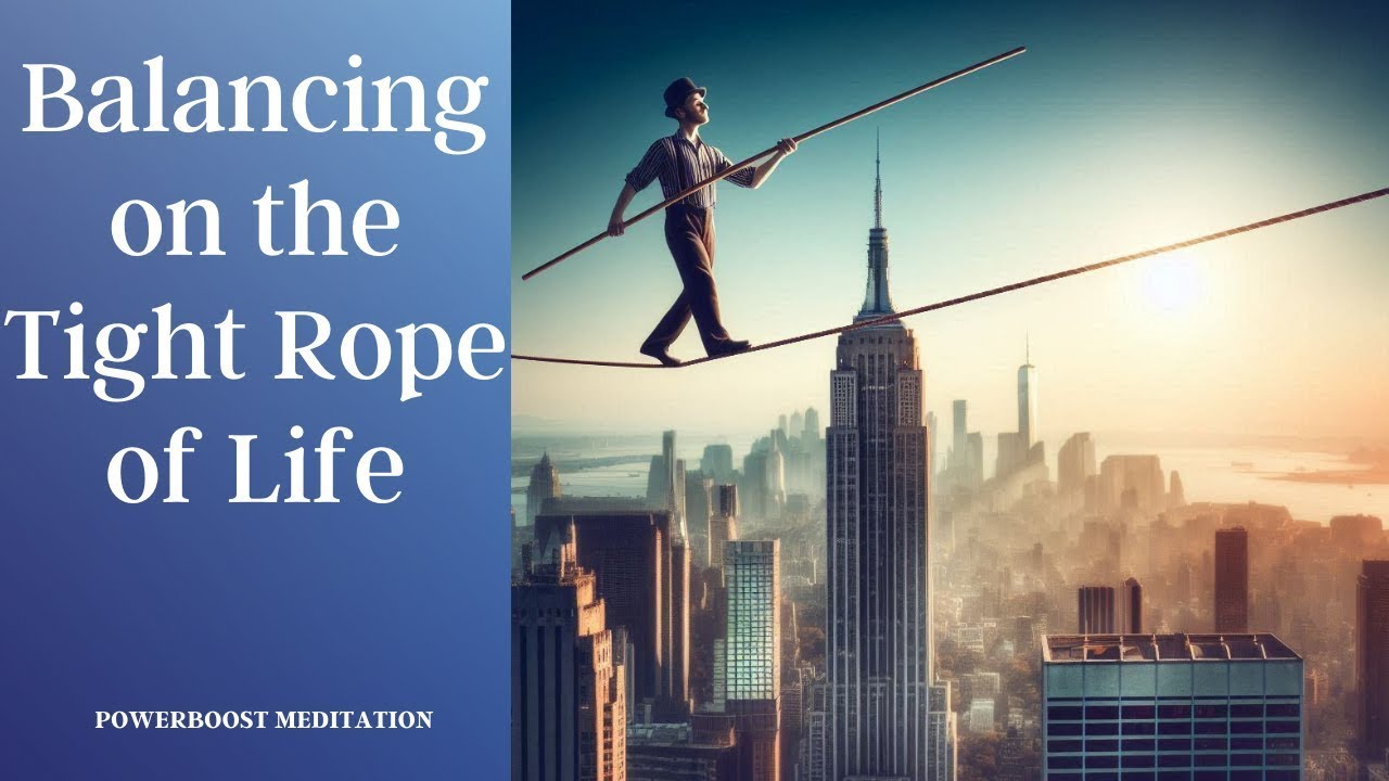 Meditation Rope BALANCING ON THE TIGHT ROPE OF LIFE with Judi: Powerboost Meditation ...