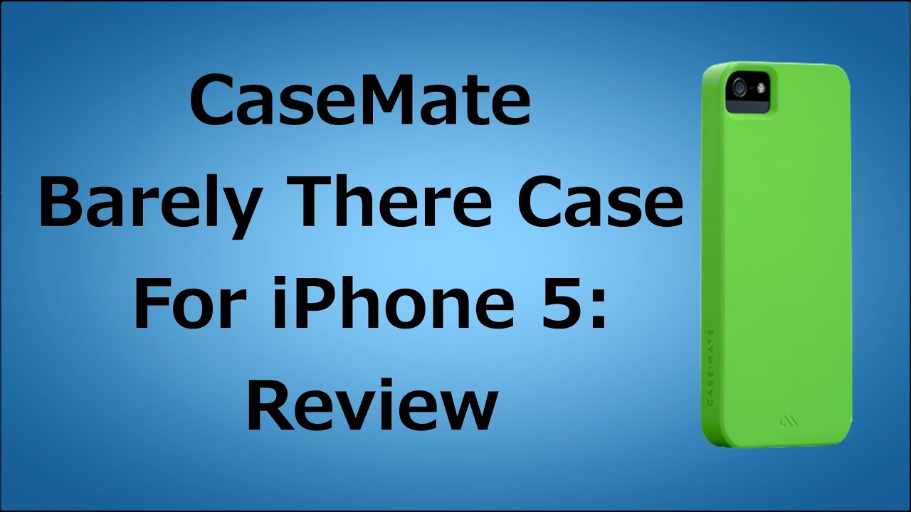 CaseMate Barely There Case For iPhone 5: Review
