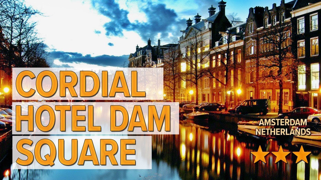 Cordial Hotel Dam Square hotel review Hotels in Amsterdam Cordial Hotel Dam Square hotel review Hotels in Amsterdam