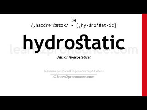 Uitspraak van hydrostatisch | Definitie van Hydrostatic