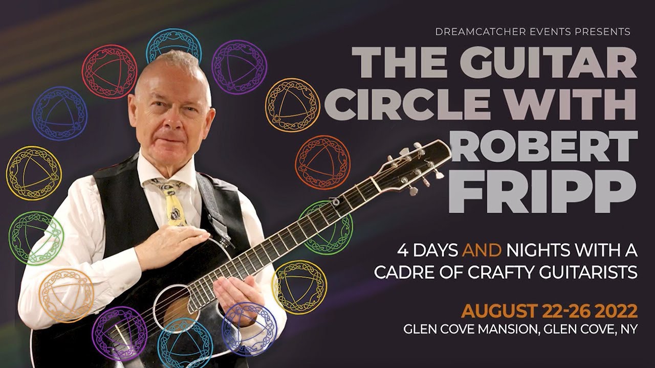 The Guitar Circle with Robert Fripp - August 2022 - YouTube
