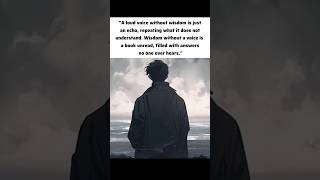 A Loud Voice Without Wisdom...