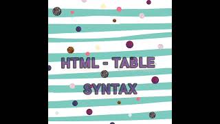 HTML  TABLE- SYNTAX #shorts #html  #coding
