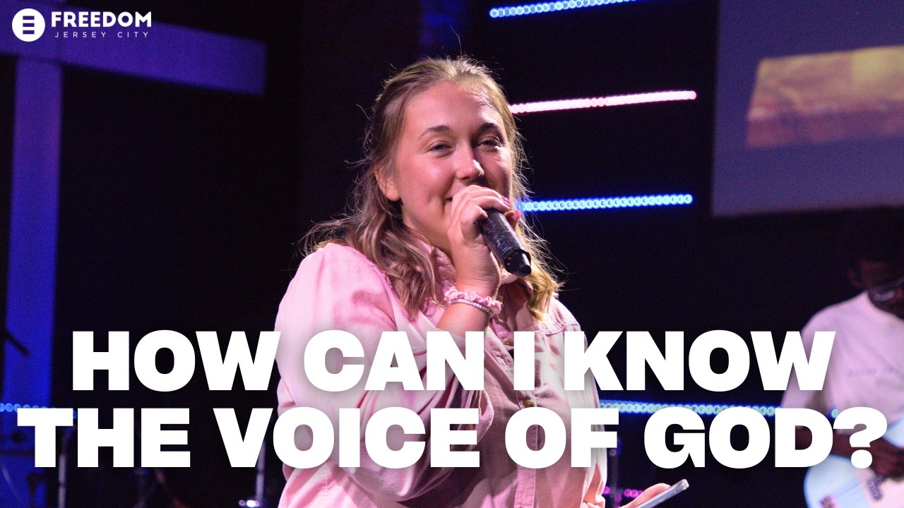 How Can I Know The Voice Of God? | Brooklynn Purino | Freedom Church - Jersey City