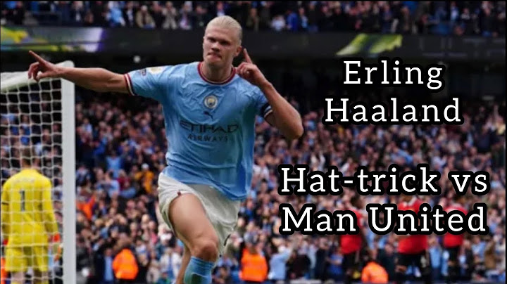Erling Haaland Hat-trick vs Man Utd