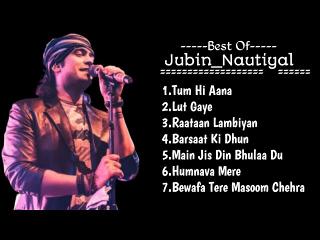 Best of Jubin_Nautiyal Non Stop Juke Box Song Heart...💘...Broken class=