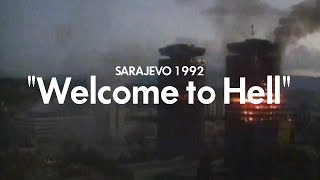 Welcome to Hell - Sarajevo '92