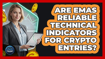 Are EMAs Reliable Technical Indicators For Crypto Entries?