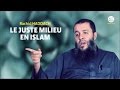 Le juste milieu en islam  rachid haddach