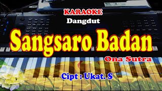 Lagu dangdut - SANGSARO BADAN - KARAOKE