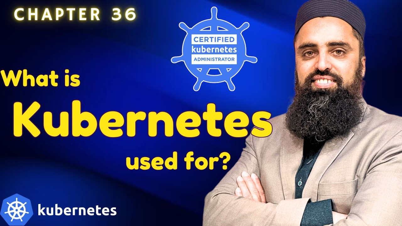 What is Kubernetes Used for? | Kubernetes Tutorial for Beginners 2026 ...