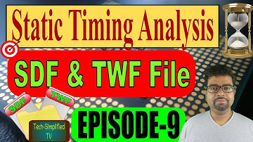 Mastering Static Timing Analysis (STA) with Standard Delay Format (SDF) and TWF File