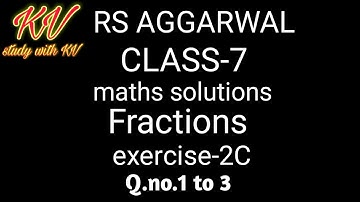 RS aggarwal class-7 chapter 2, Fractions(भिन्न) exercise -2C Q.no.1,2,3 in Hindi