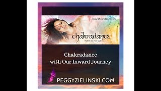 Chakradance with Our Inward Journey