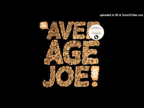 Joe Kickass - Feel Alright