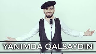 Pasa Abdulla - Yanımda Qalsaydın