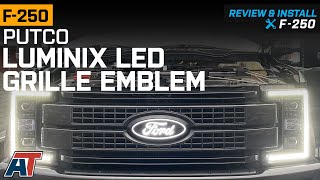 2017-2022 F-250 Putco Luminix LED Grille Emblem Review & Install