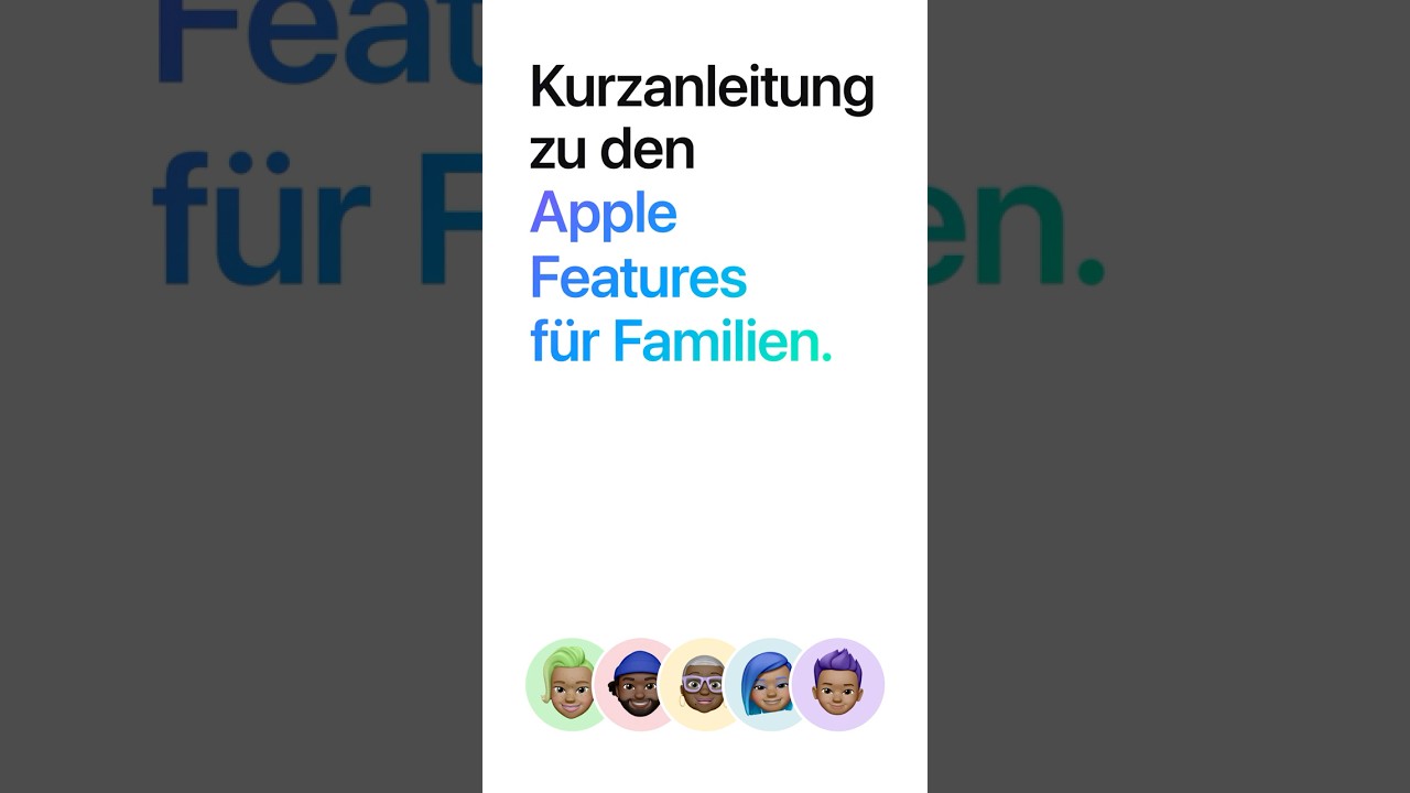 Kurzanleitung zu den Apple Features f&uuml;r Familien.