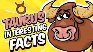 Interesting Facts About TAURUS Zodiac Sign