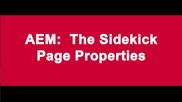 AEM: The Sidekick - Page Properties
