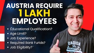 Austria Require 1 Lakh Employees | Move to Austria Without Job Offer | Austria Free Work Permit