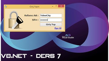 Visual Basic .Net - Ders 7 / Üye Olma - Giriş Yapma Basit