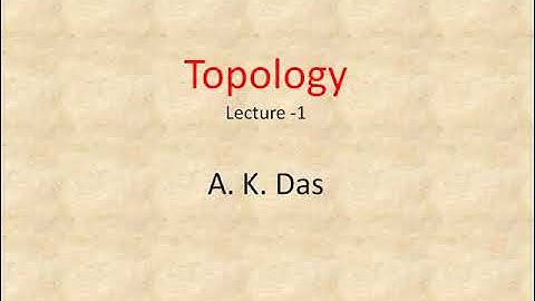 Topology Lecture-1