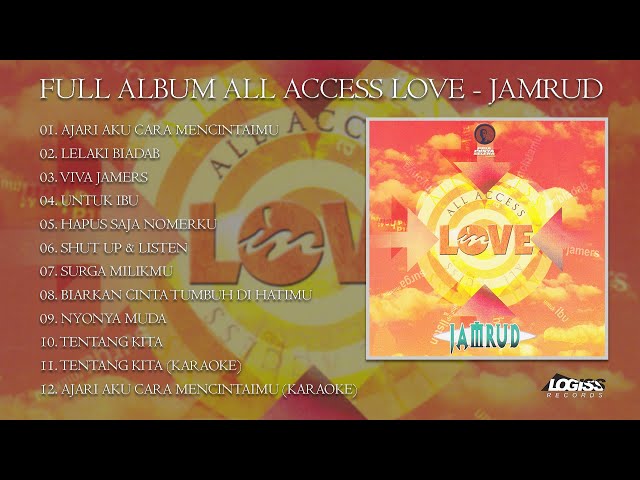 PLAYLIST - FULL ALBUM ALL ACCESS LOVE - JAMRUD class=