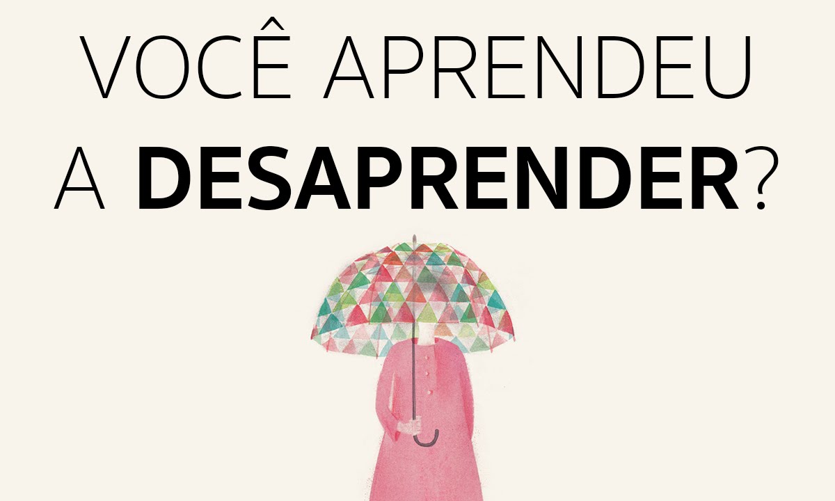 APRENDER É DESAPRENDER - YouTube