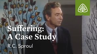 Suffering: A Case Study  Surprised by Suffering with R.C. Sproul