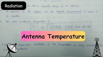 Antenna Temperature | Radiation Parameters of Antenna | Antenna and Wave Propagation