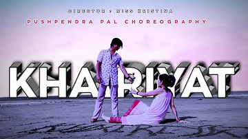 KHAIRIYAT Dance Cover || CHHICHHORE Movie Song || PUSHPENDRA PAL