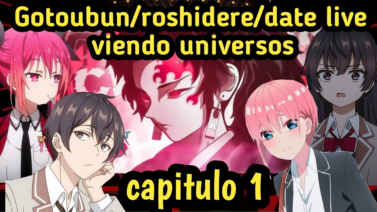 Animé de romance (viendo universos) capitulo 1