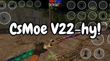 CSMoE V22-hy | Counter-Strike: Mobile Oriented Edition V22-hy