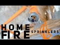 Home Fire Sprinklers