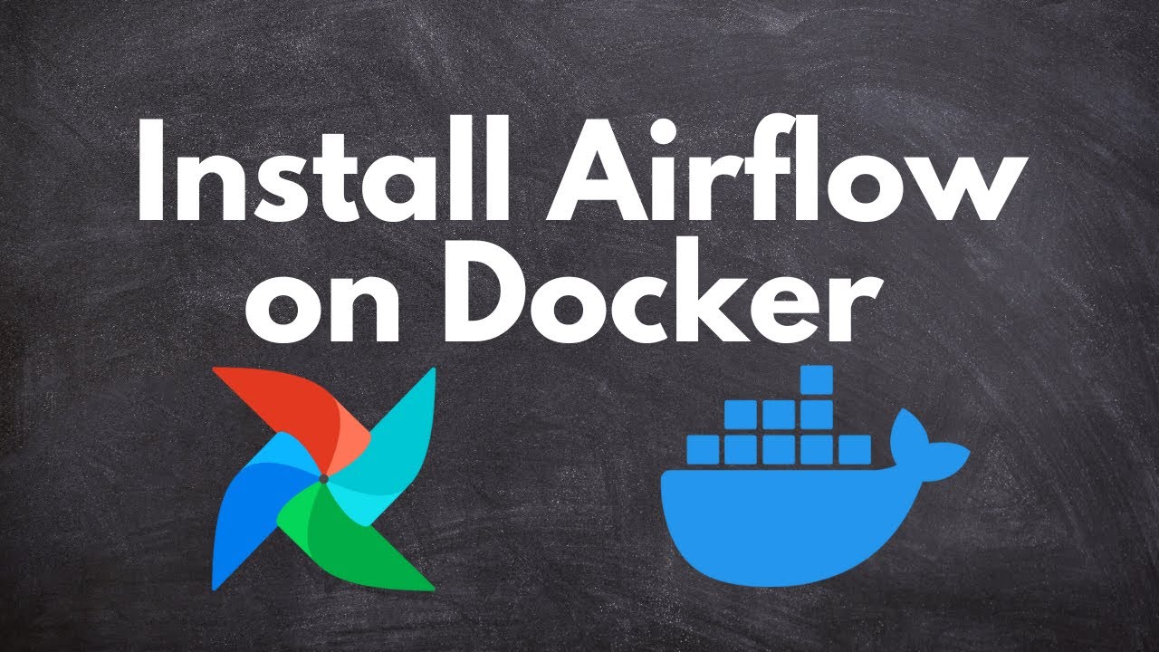 How to Install Apache Airflow on Docker: A Step-by-Step Guide