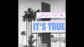 Boogie Fre$h - "It's True" OFFICIAL VERSION