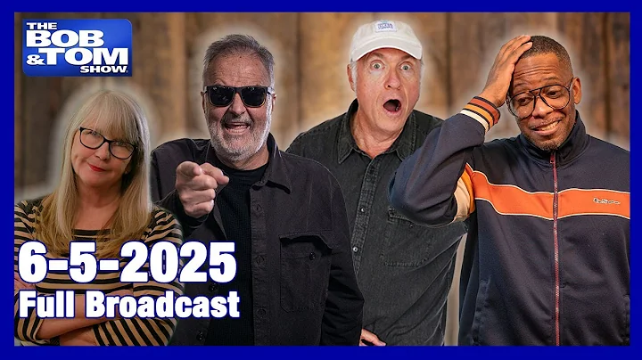 The Bob & Tom Show - June 5, 2025